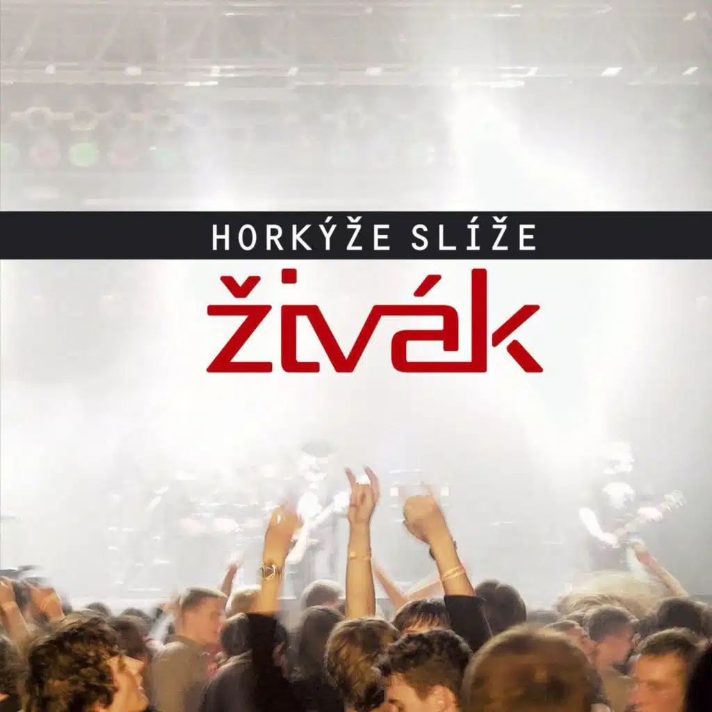 Horkýže Slíže (Live)
