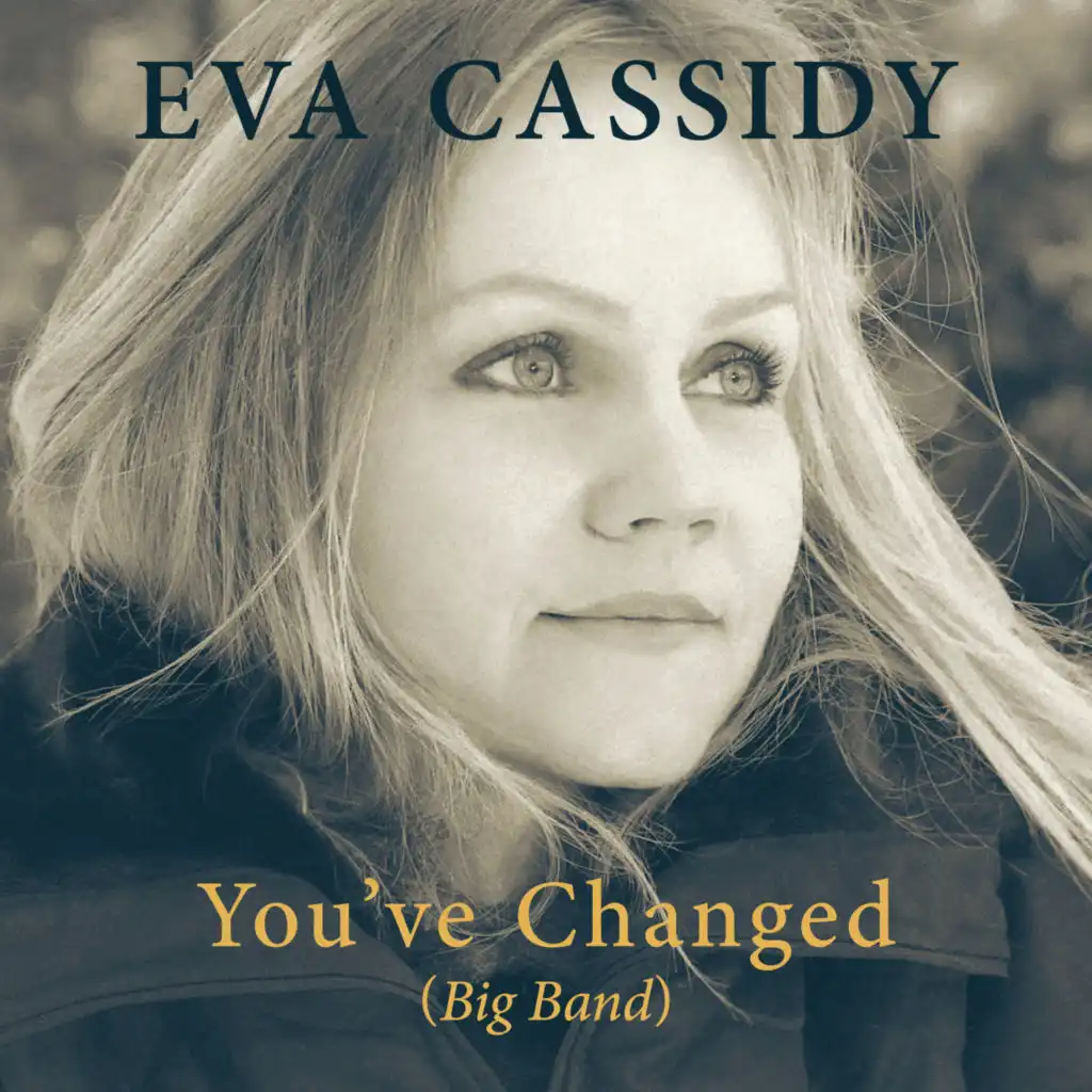 You’ve Changed (Big Band)