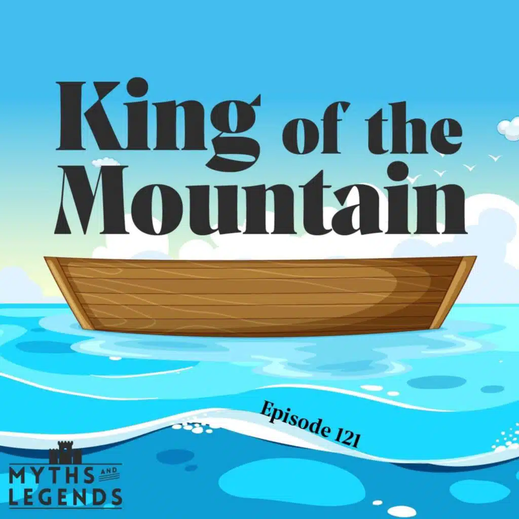 121-Grimm Brothers: King of the Mountain