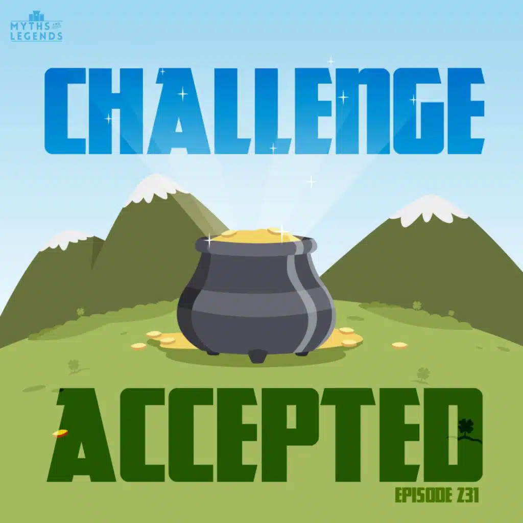 231-Irish Folklore: Challenge Accepted