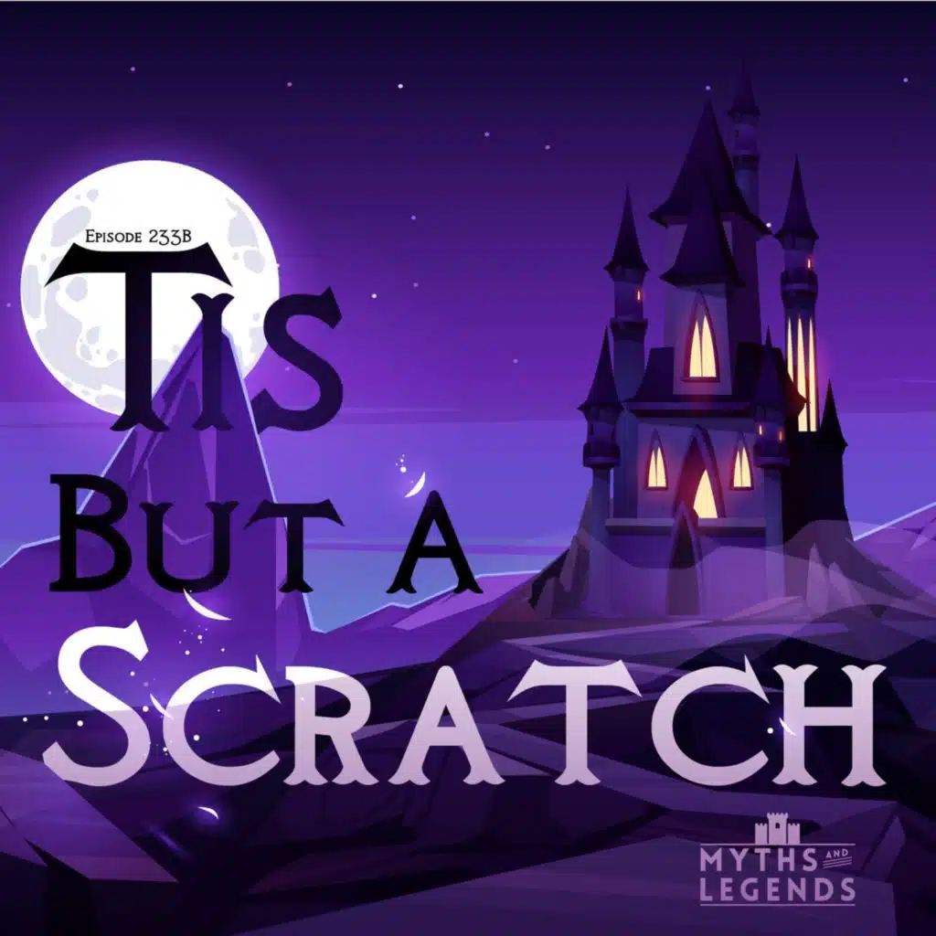 233B-King Arthur: 'Tis But a Scratch