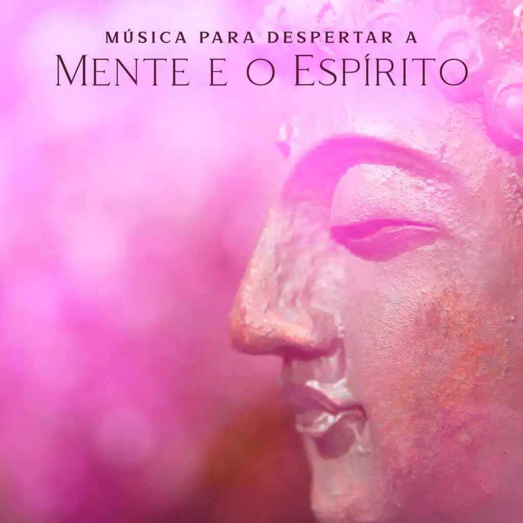 Música para Despertar a Mente e o Espírito