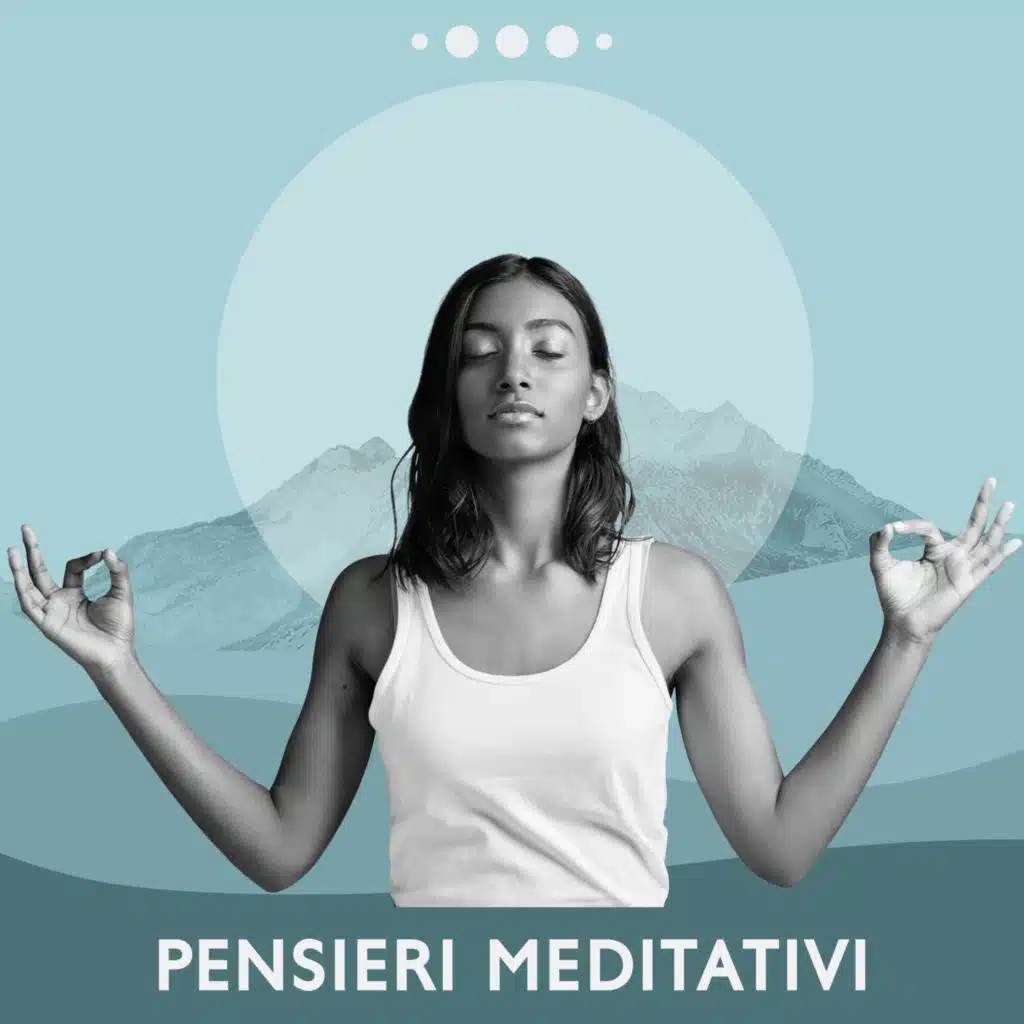 Pensieri meditativi (Aumenta la tua immaginazione, Meditazione sognante, Rilassamento e cura di sé)