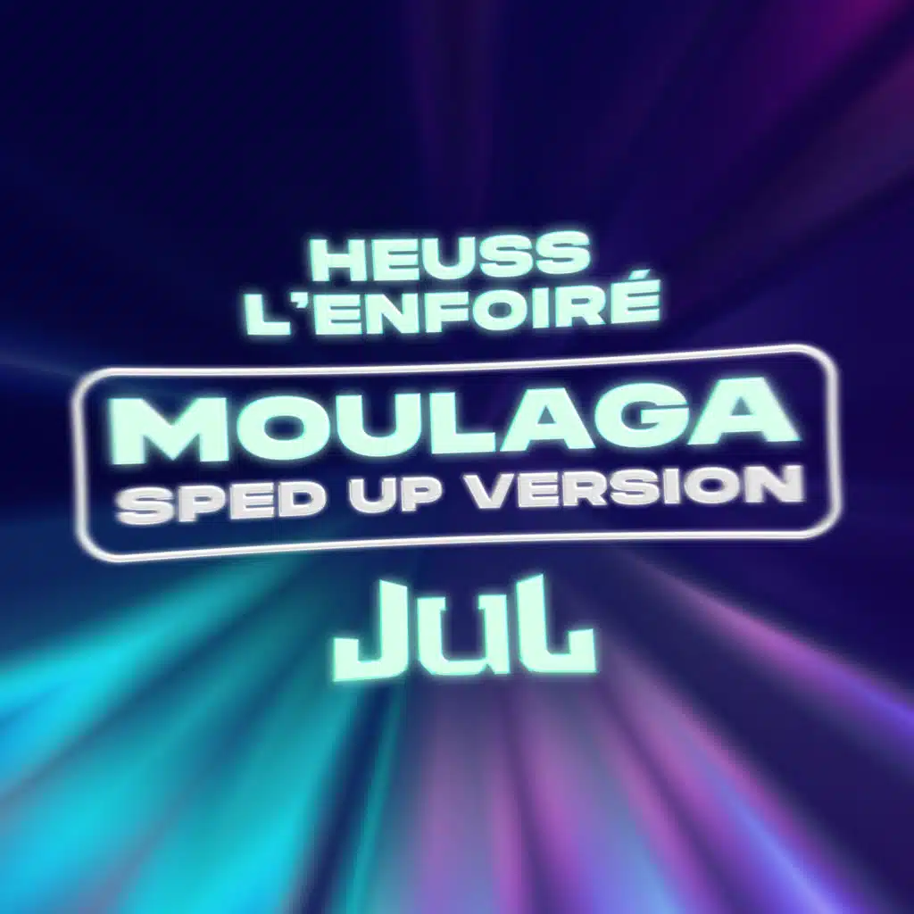 Moulaga (Sped up) [feat. JUL]