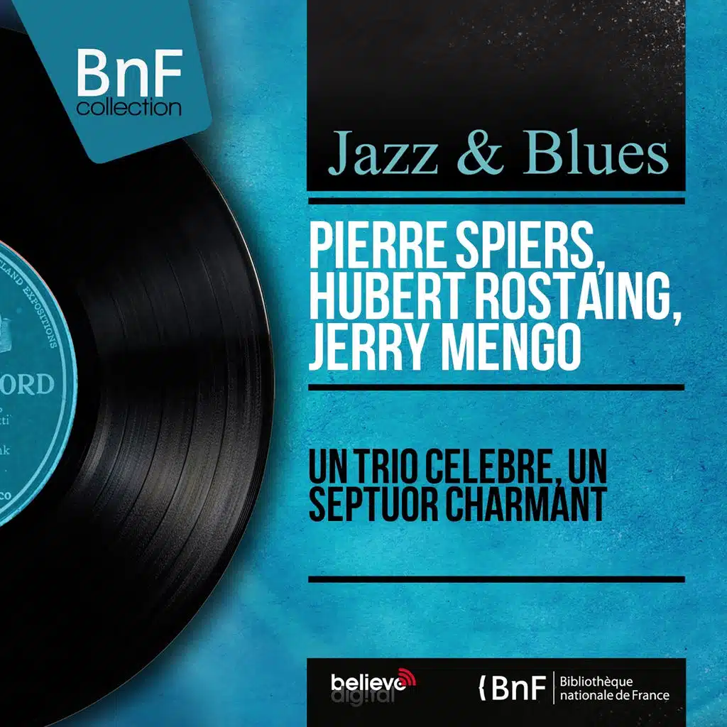 Pierre Spiers, Hubert Rostaing, Jerry Mengo