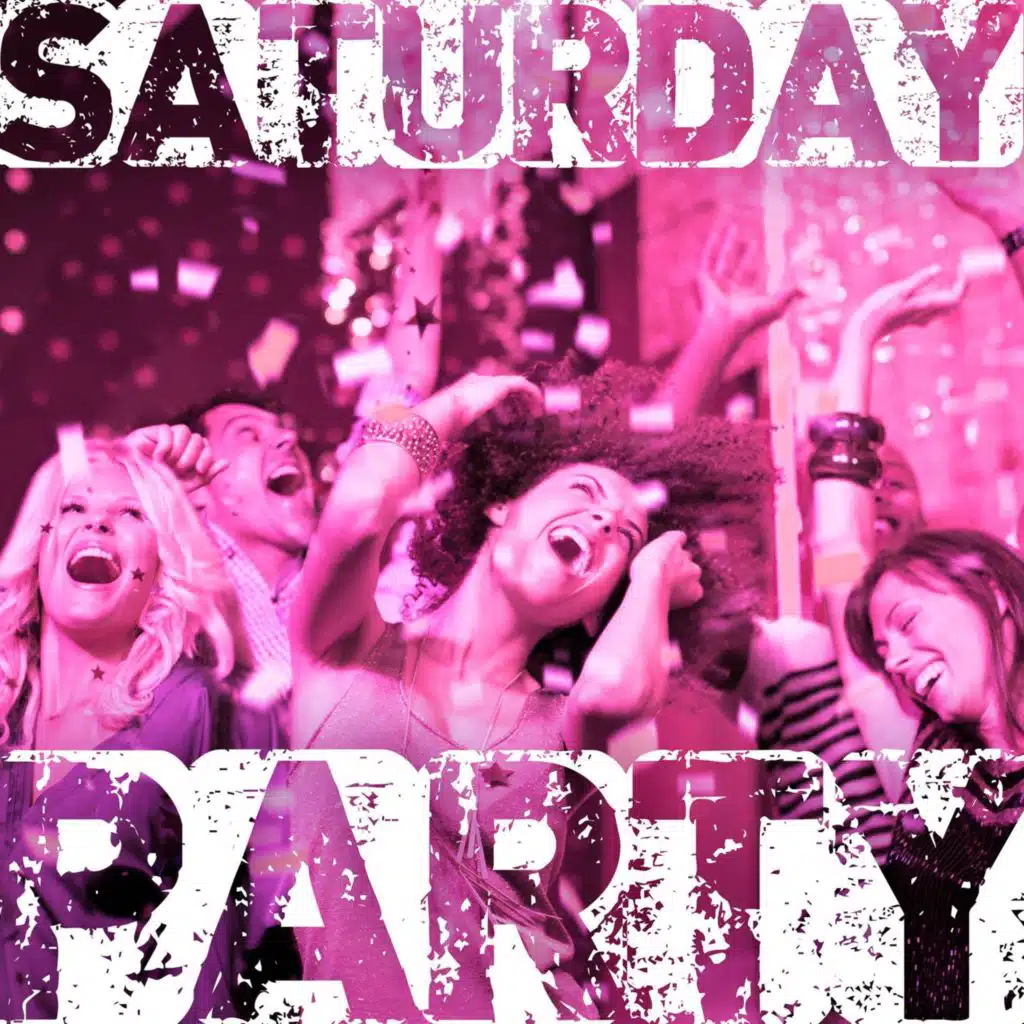 Saturday Party