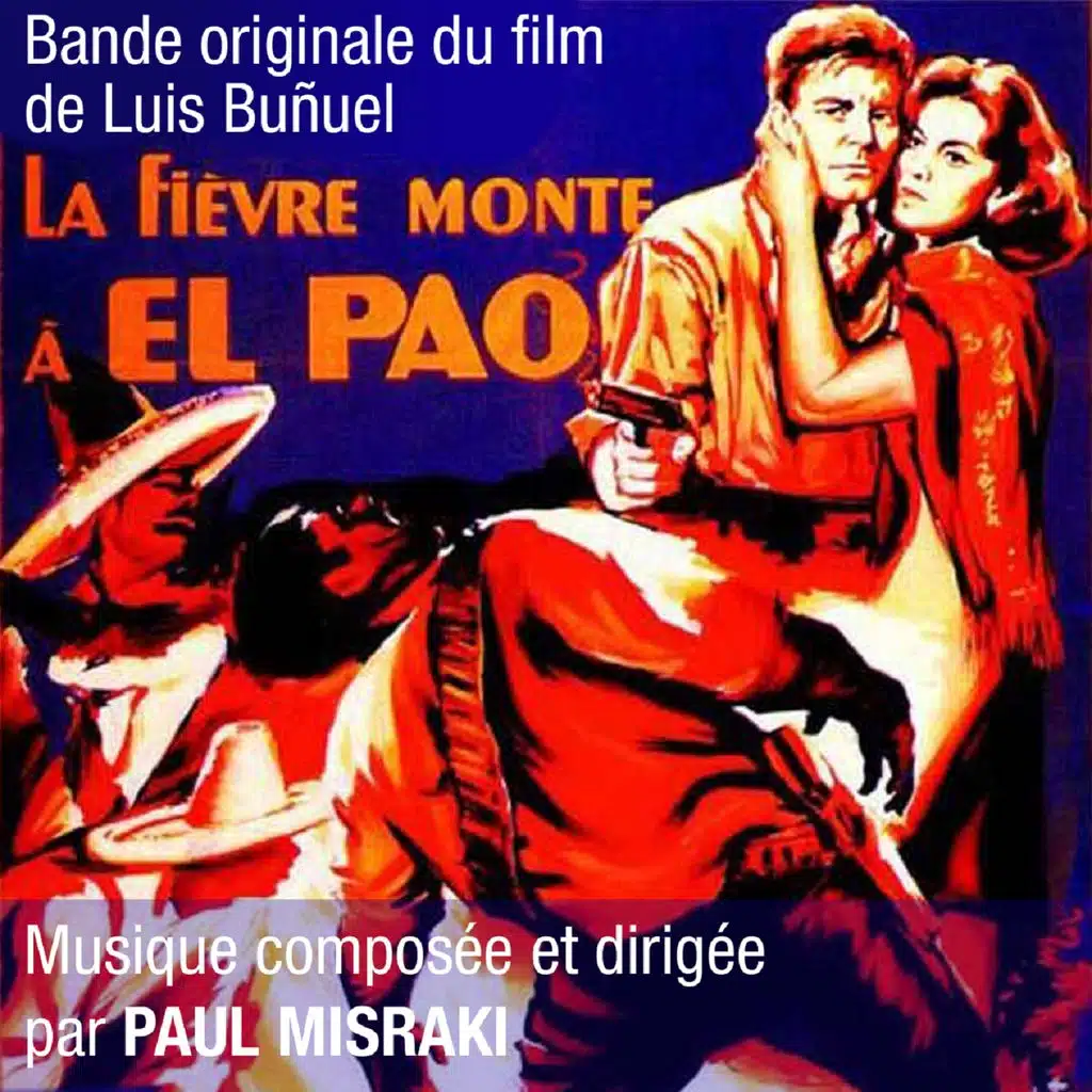 La fièvre monte à El Pao (Bande originale du film de Luis Bunuel)