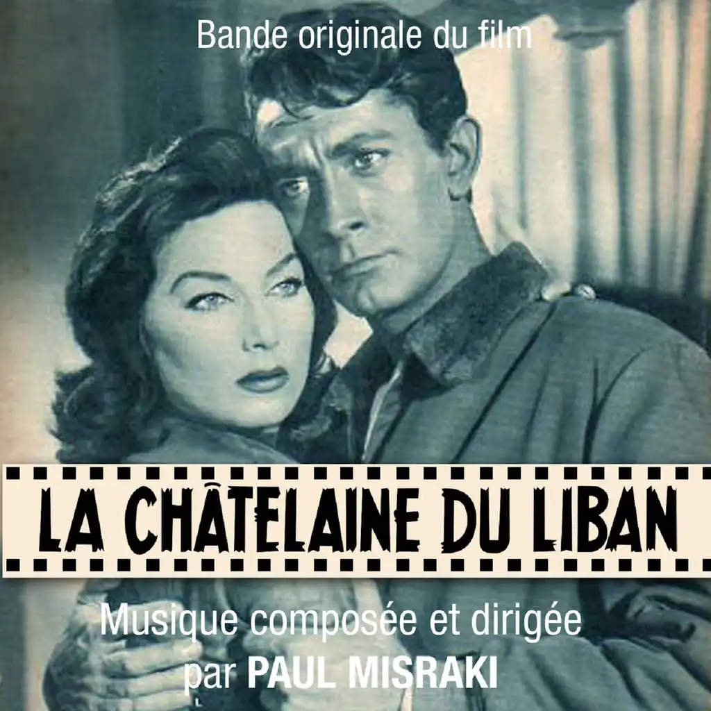 La châtelaine du Liban (Bande originale du film de Richard Pottier)