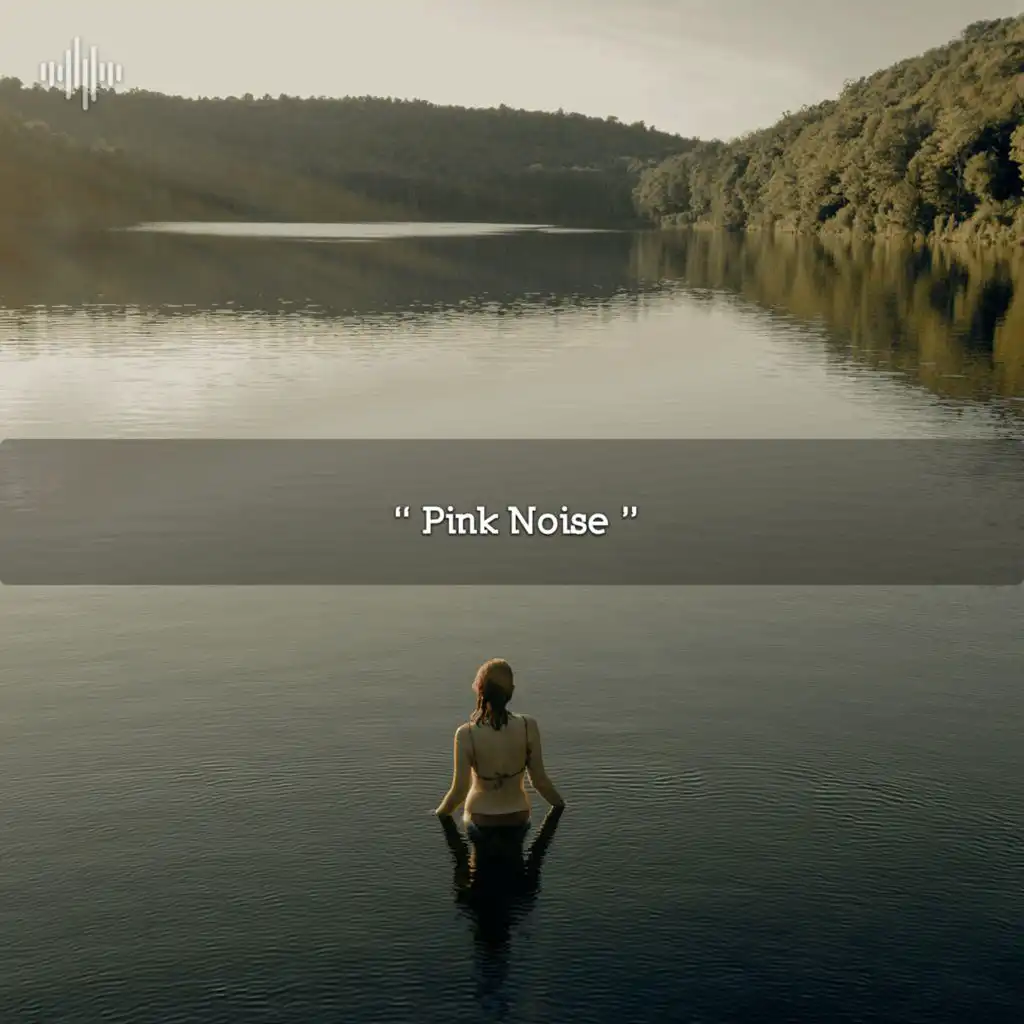 " Pink Noise "