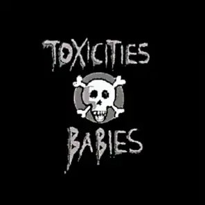 Sanguis et Cinis presents: Toxicities Babies