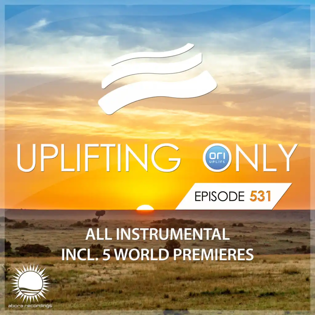 Dreams Before Sunset (UpOnly 531) [Premiere] (Mix Cut)