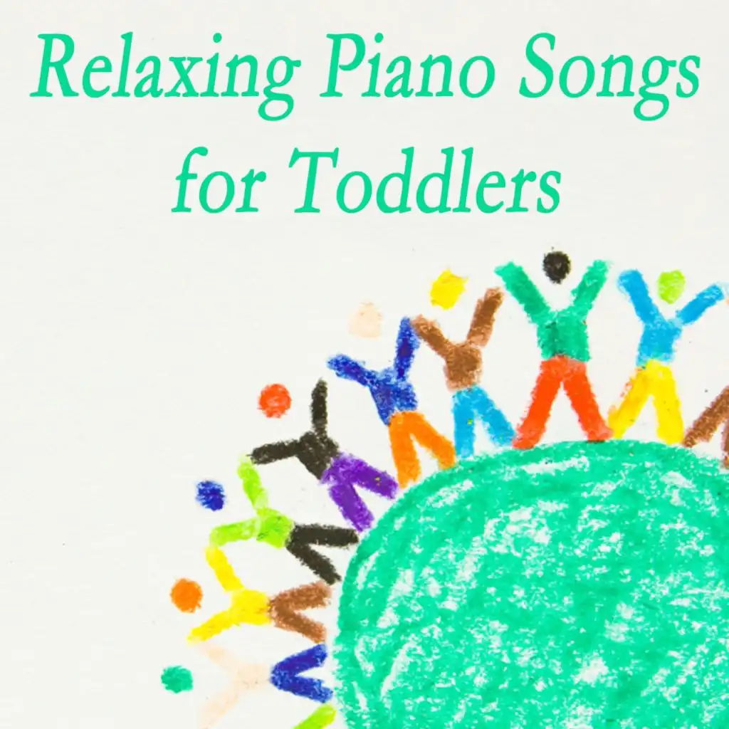 Relaxing Piano Songs for Toddlers