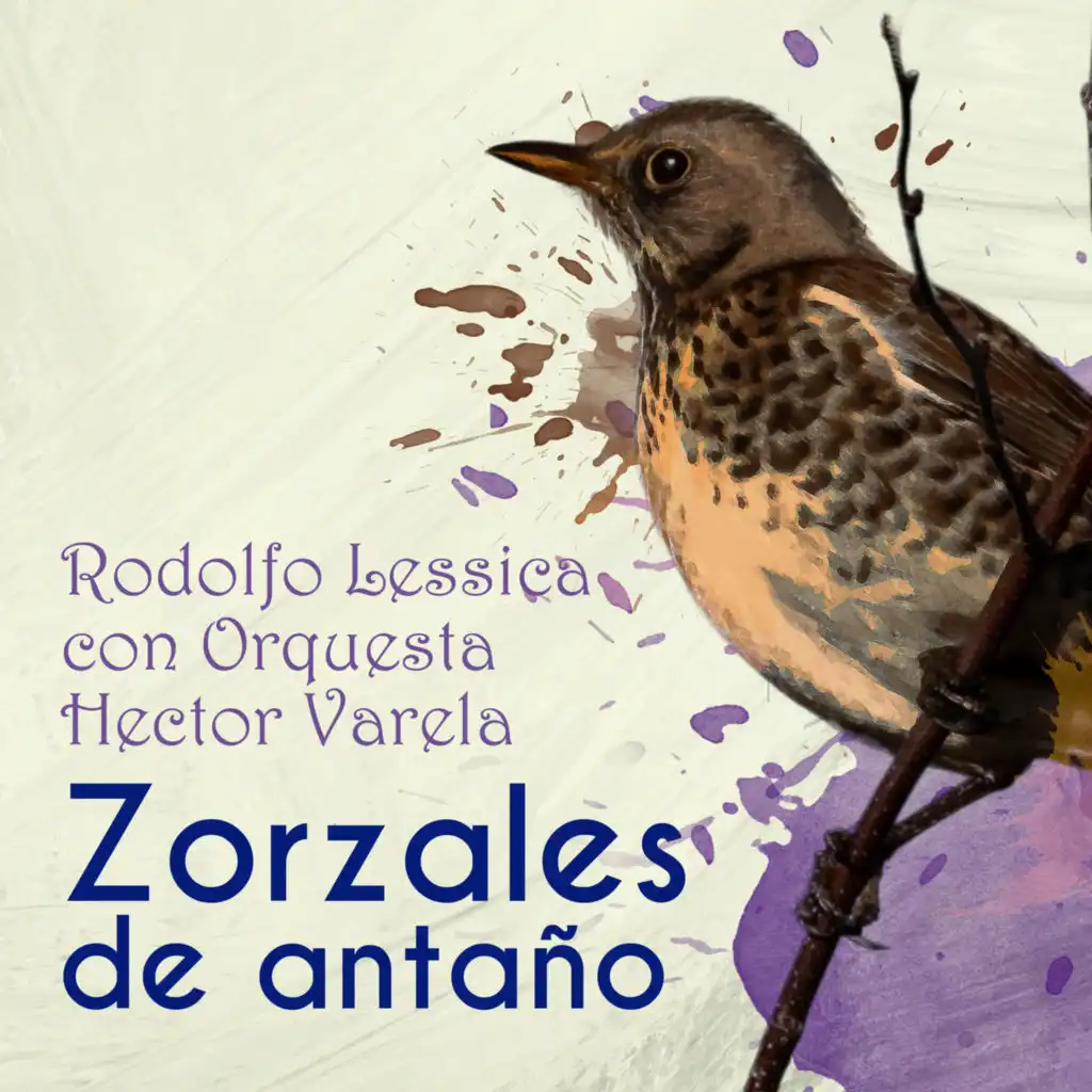 Zorzales de Antaño: Rodolfo Lessica con Orquesta Hector Varela