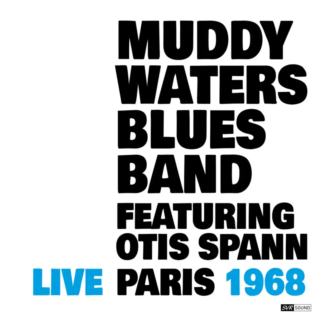 Muddy Waters Blues Band Live Paris 1968 (Restauración 2023) [feat. Otis Spann]