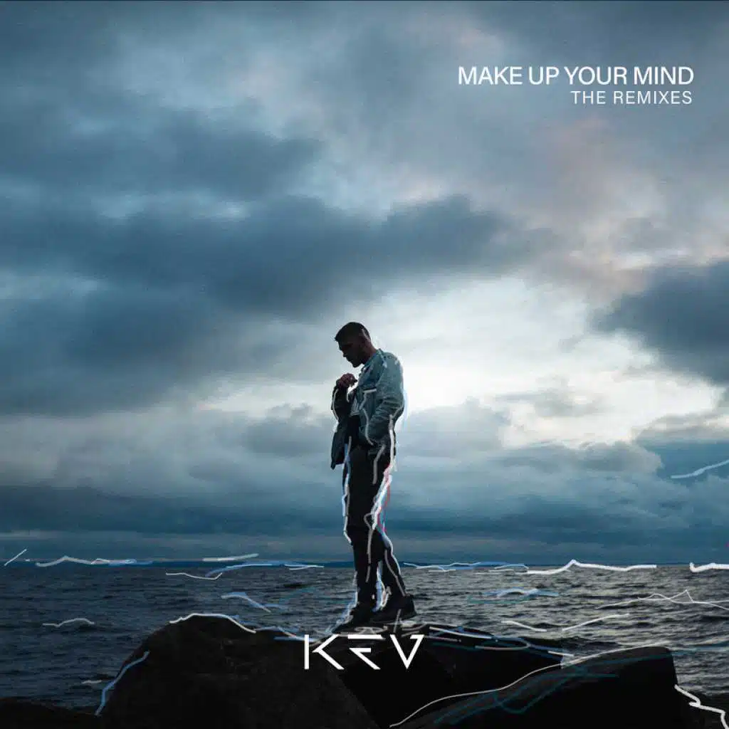 Make Up Your Mind (The Remixes)
