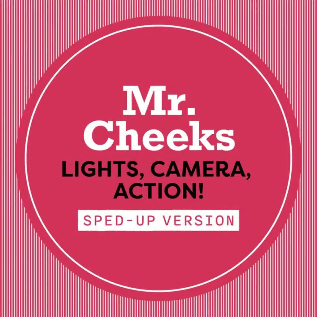 Lights, Camera, Action! (Sped Up)