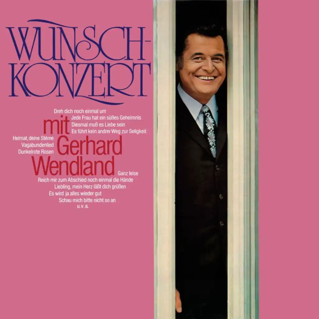 Wunschkonzert mit Gerhard Wendland