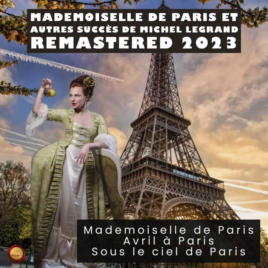 Mademoiselle de Paris et Autres Succès de Michel Legrand (Remastered 2023)