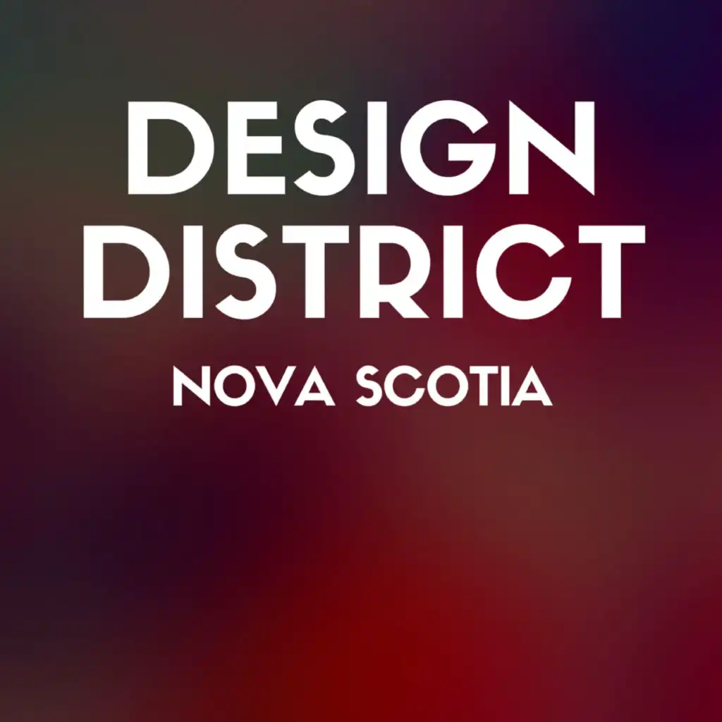 Design District: Nova Scotia