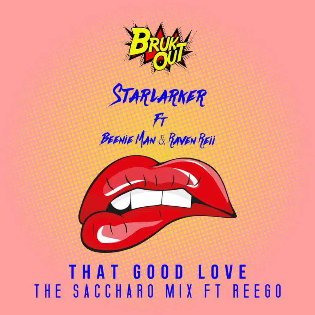 That Good Love (The Saccharo Mix) [feat. Beenie Man, Raven Reii & Reego]