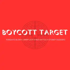 Boycott Target (feat. Nick Nittoli & Stoney Dudebro)