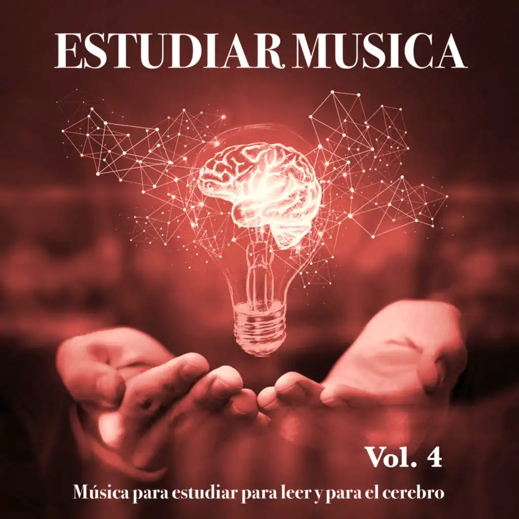 Estudiar Musica: Música para estudiar para leer y para el cerebro, Vol. 4