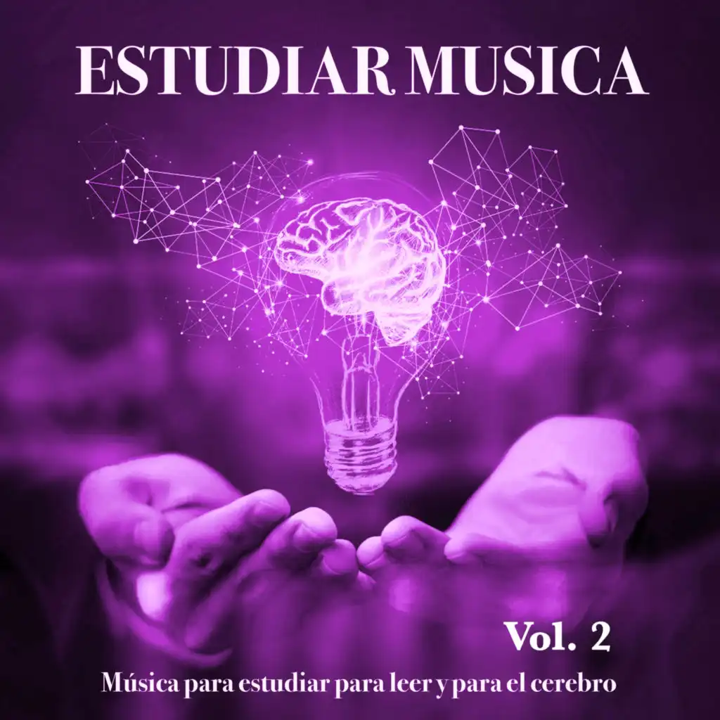 Estudiar musica: Música para estudiar para leer y para el cerebro, Vol. 2