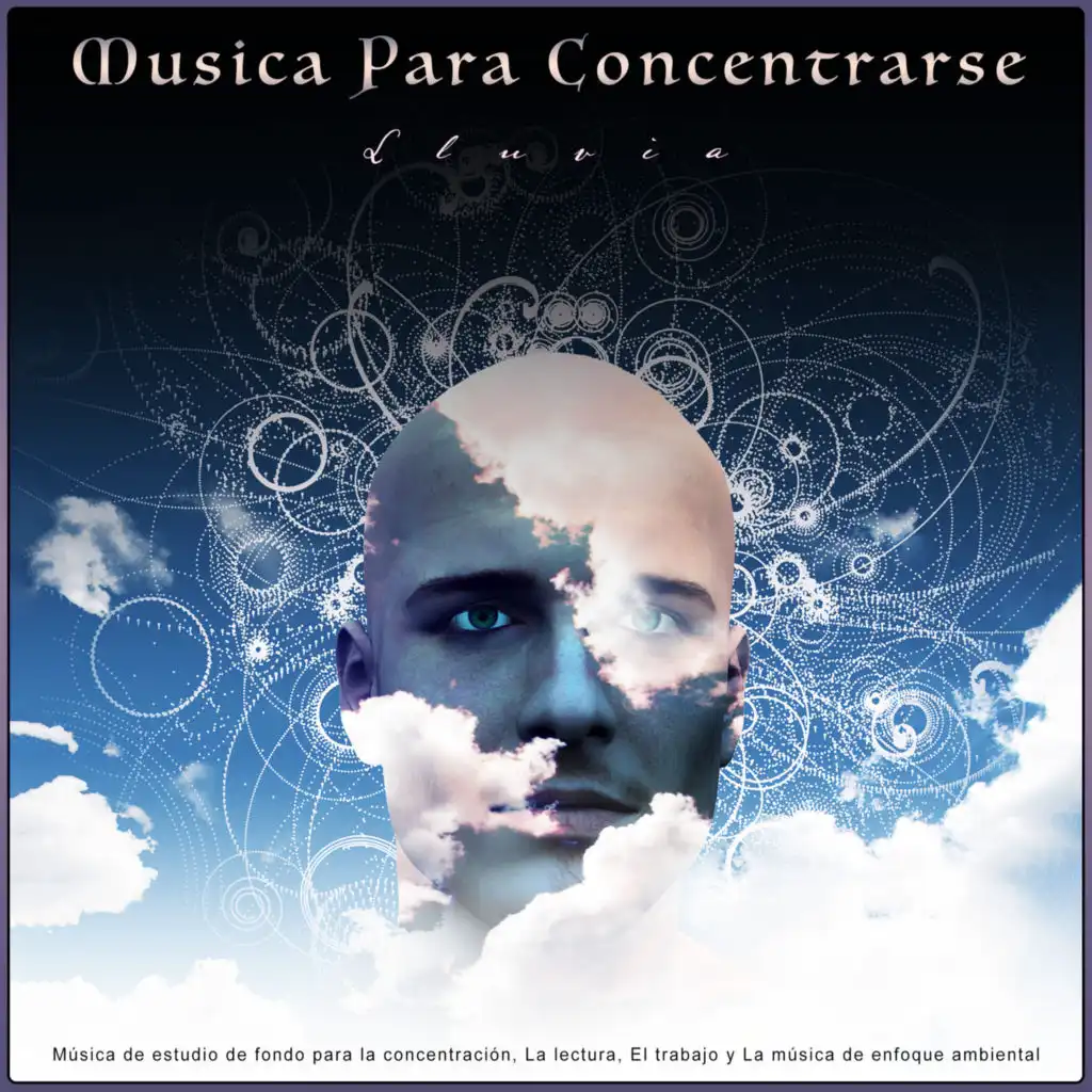 Musica Para Concentrarse - Lluvia - Música de estudio de fondo para la concentración, La lectura, El trabajo y La música de enfoque ambiental