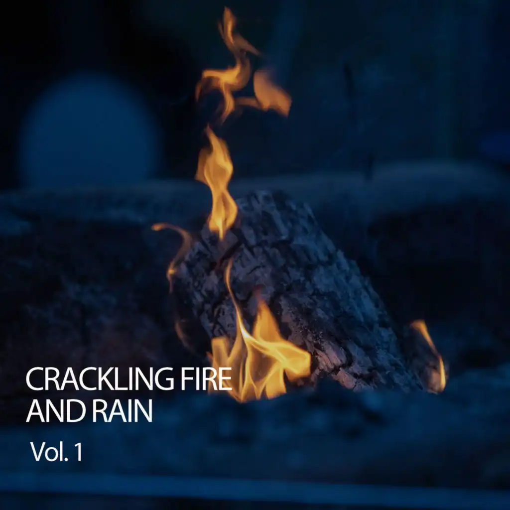 Crackling Fire And Rain Vol. 1