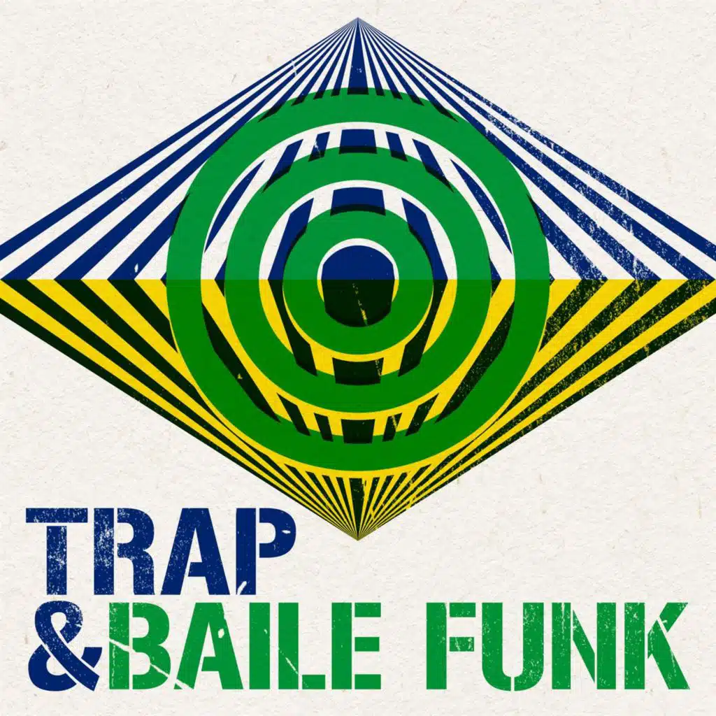 Trap & Baile Funk