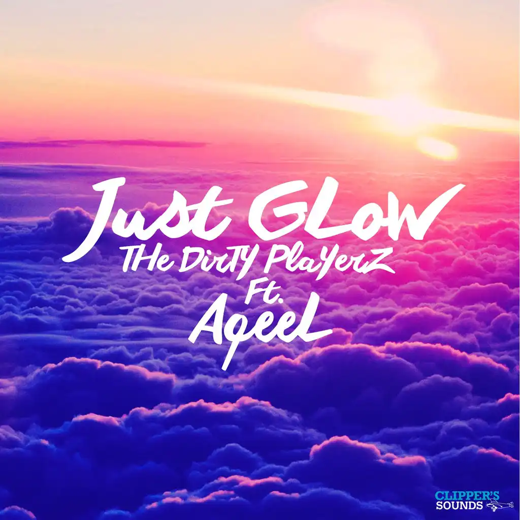 Just Glow (Radio Edit) [ft. Aqeel]