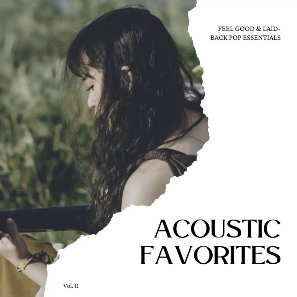 Acoustic Favorites: Feel Good & Laid-Back Pop Essentials, Vol. 11