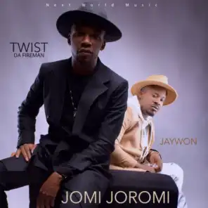 Jomi Joromi (feat. Twist Da Fireman)