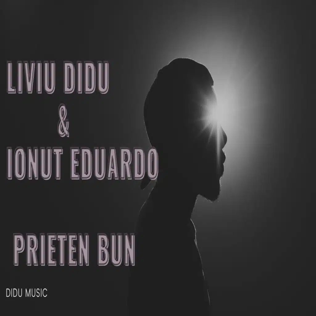 Prieten Bun (feat. Ionut Eduardo)