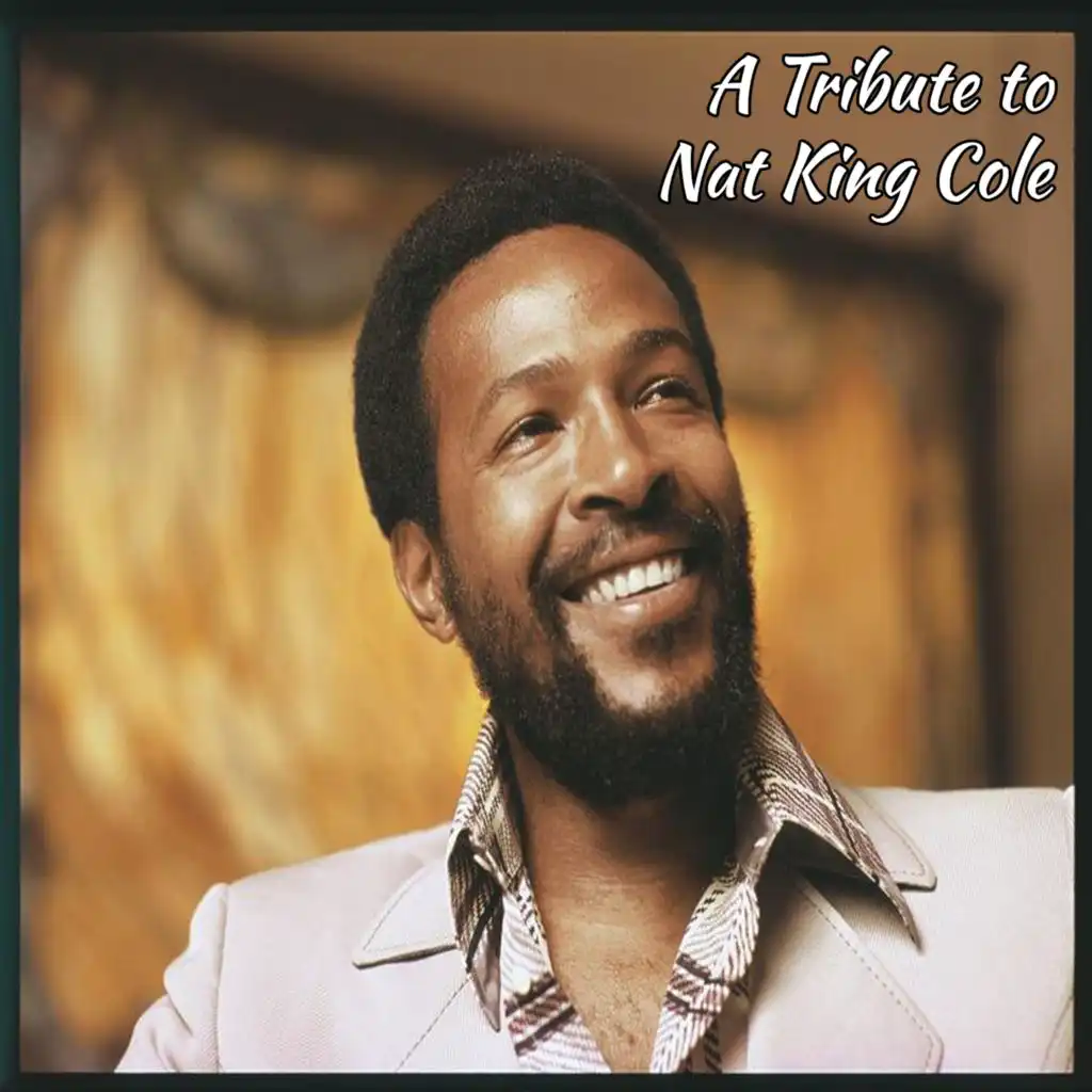 A Tribute to Nat King Cole