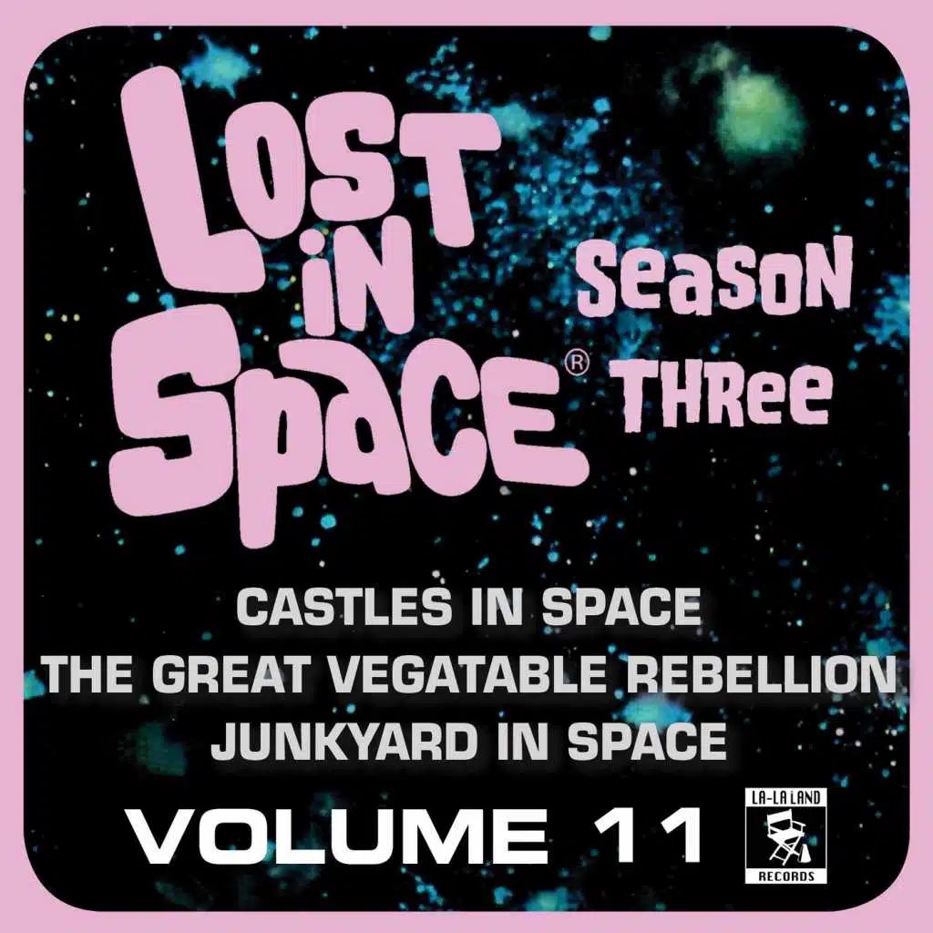 Lost in Space, Vol. 11: Castles in Space / The Great Vegatable Rebellion / Junkyard in Space (Television Soundtrack)