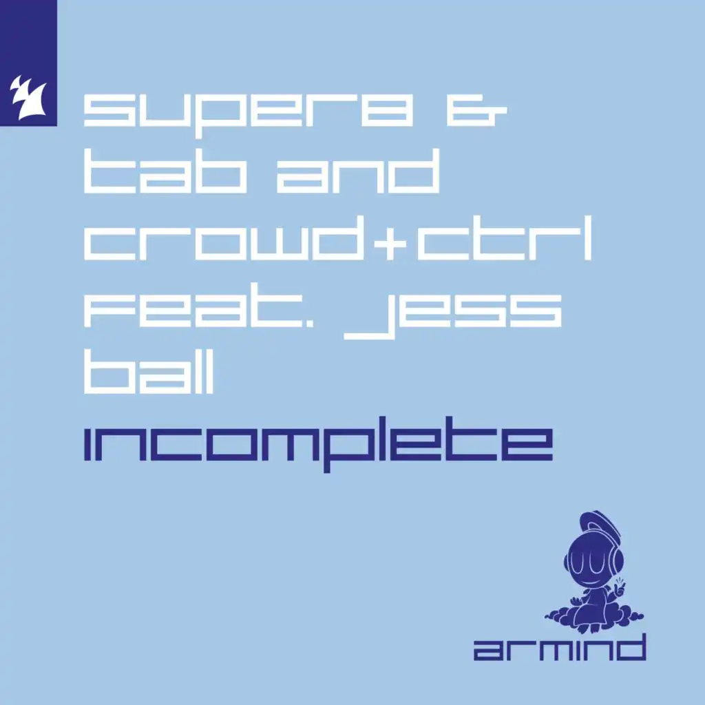 Incomplete (Extended Mix) [feat. Jess Ball]