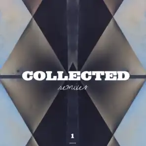 Collected, Vol. 1 (Remixes)