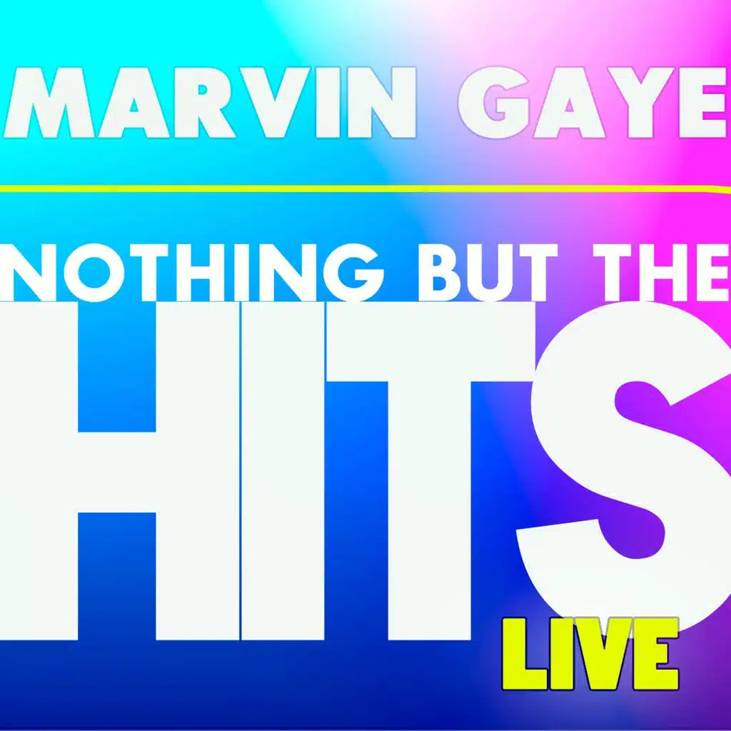 Marvin Gaye's Nothing But the Hits (Live)