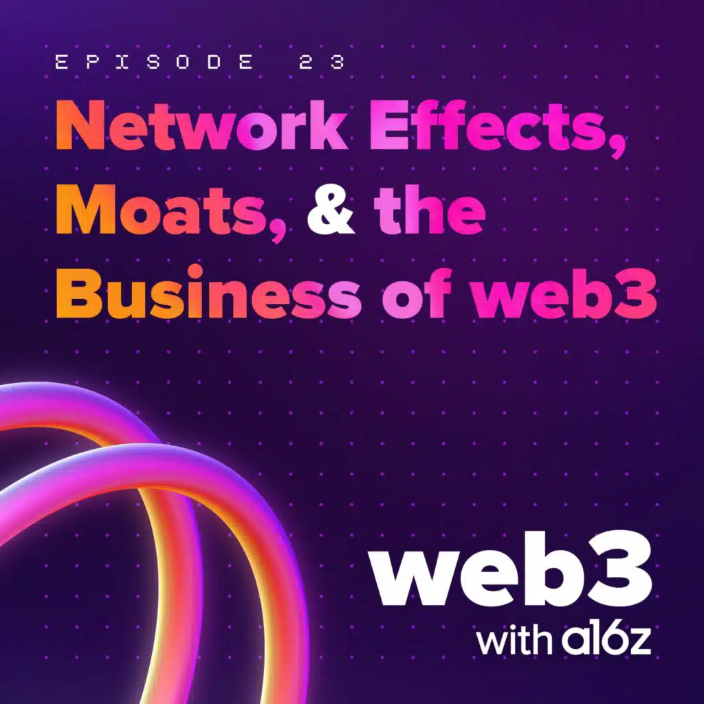 Network Effects, Moats, & the Business of web3