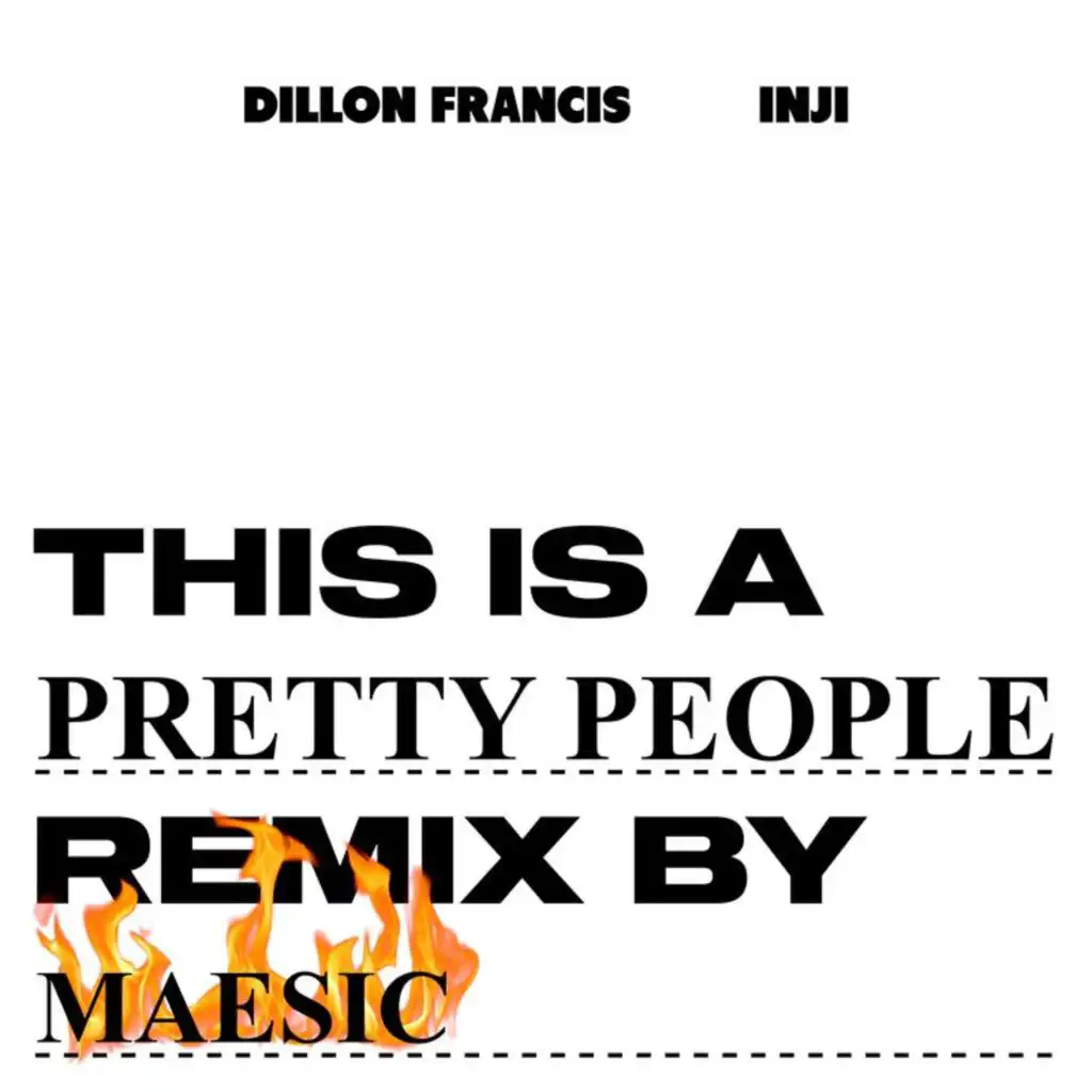 Pretty People (Maesic Remix) [feat. INJI]