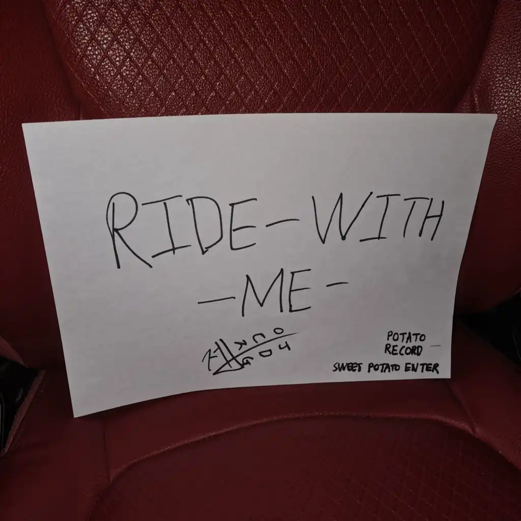 RIDE WITH ME