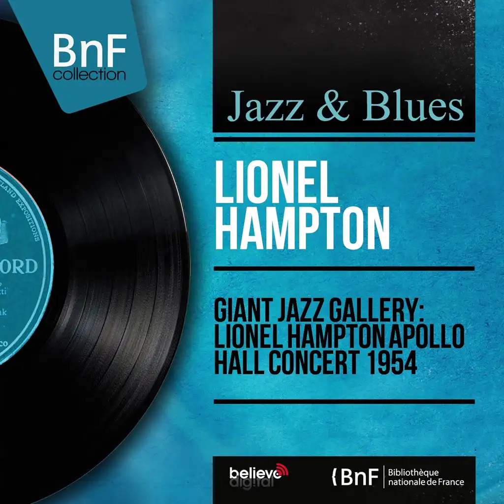 Giant Jazz Gallery: Lionel Hampton Apollo Hall Concert 1954 (Mono Version)