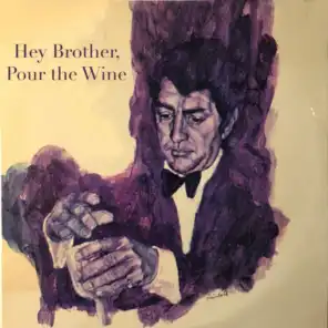 Hey Brother, Pour the Wine