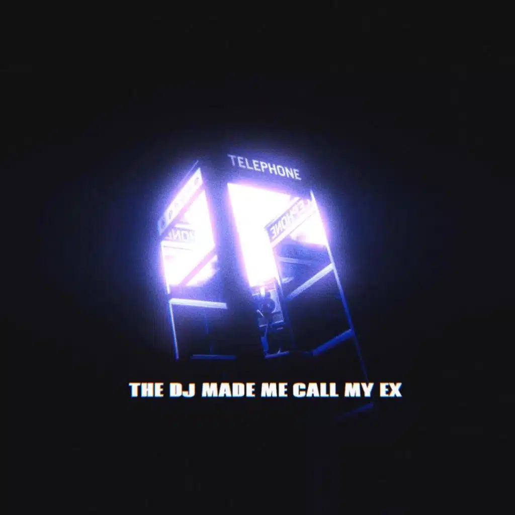 The DJ Made Me Call My Ex (feat. Aurora Olivas)