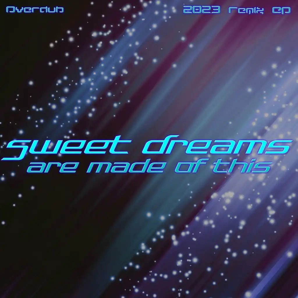 Sweet Dreams (Are Made of This) (Instrumental Club Mix 2023)