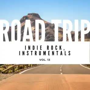 Road Trip: Indie Rock, Instrumentals, Vol. 14