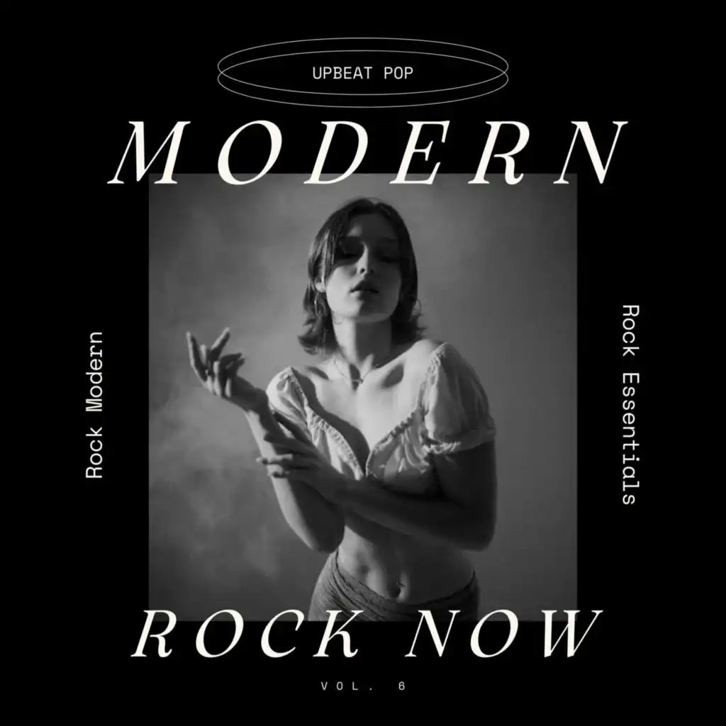 Modern Rock Now: Upbeat Pop/Rock Modern Rock Essentials, Vol. 06