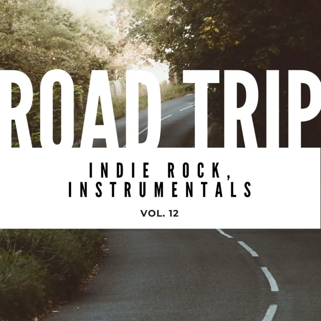 Road Trip: Indie Rock, Instrumentals, Vol. 13