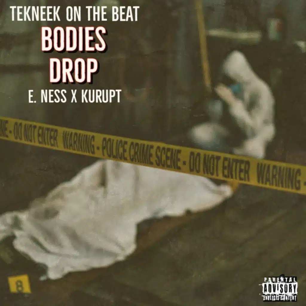 Bodies Drop (feat. E. Ness & Kurupt)